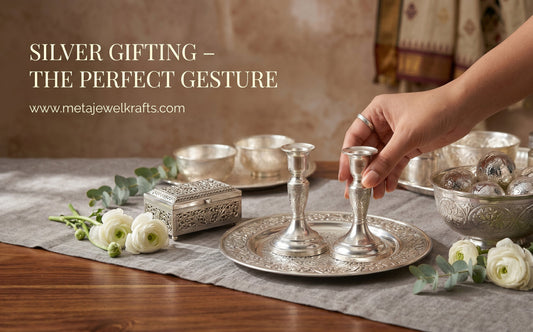Silver Gifting – The Perfect Gesture with Silver Handicraft Items